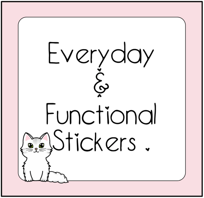 EVERYDAY &amp; FUNCTIONAL STICKERS
